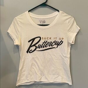 White Tee with Blue and Gold Print saying suck it up buttercup